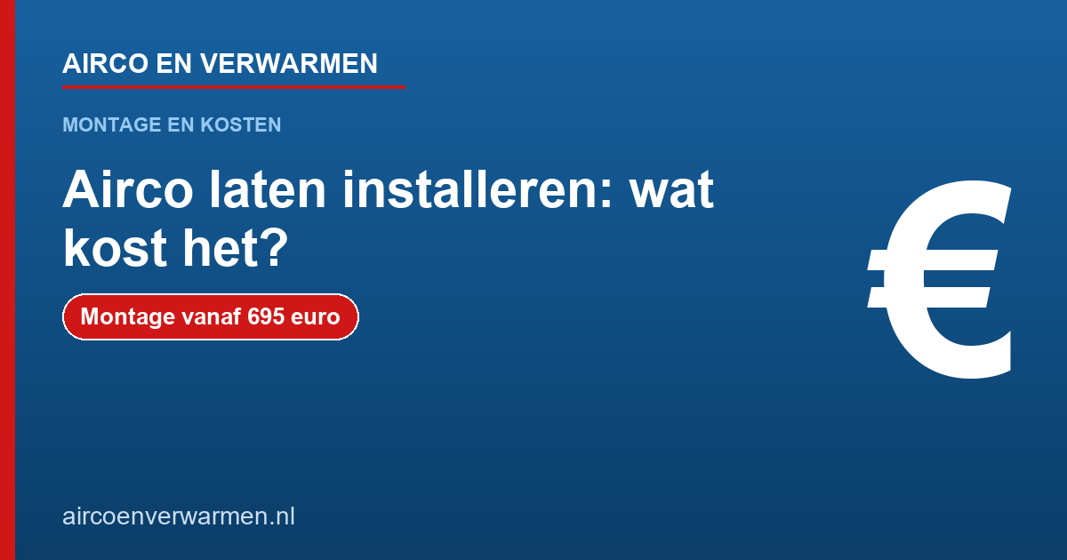 Airco laten installeren, wat kost montage
