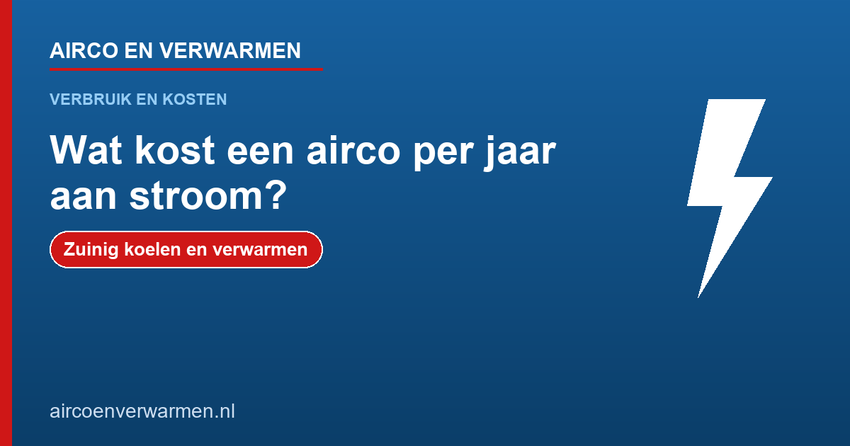Wat kost een airco per jaar aan stroom