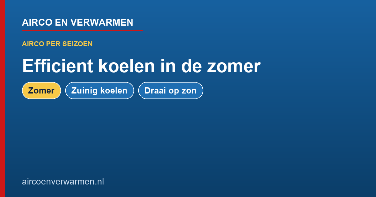 Efficient koelen in de zomer